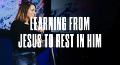 Learning to Rest in Him
