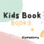 Kids Guide • Elementary | Libro 3