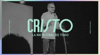 Efesios 1:9-10 | Cristo la meta final de todo