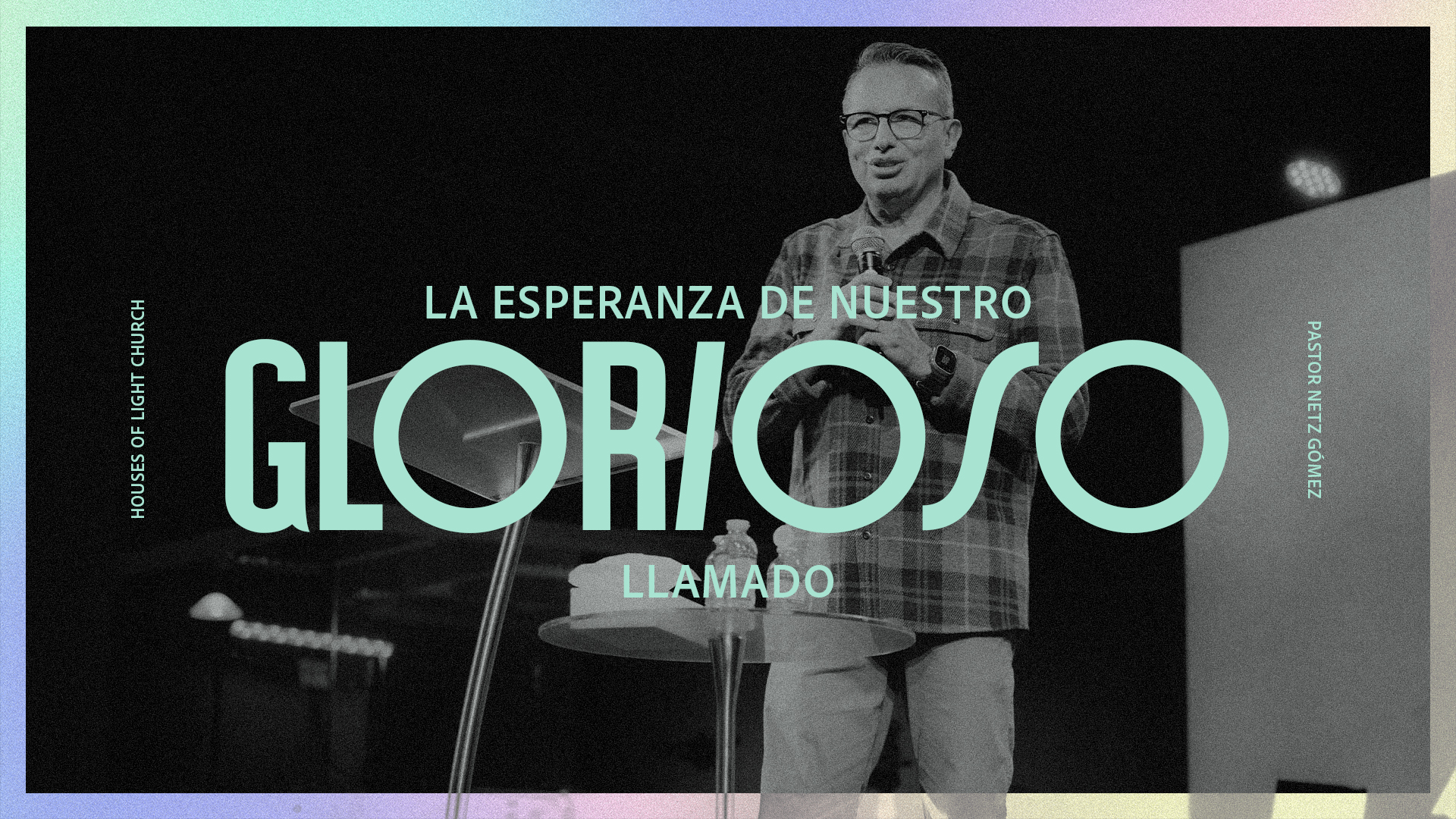 Efesios 1:17-19 | La espranza de nuestro glorioso llamado