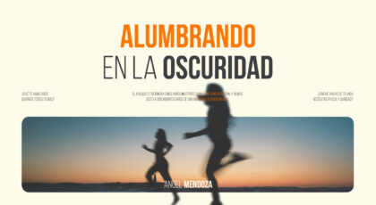 Alumbrando en la Oscuridad