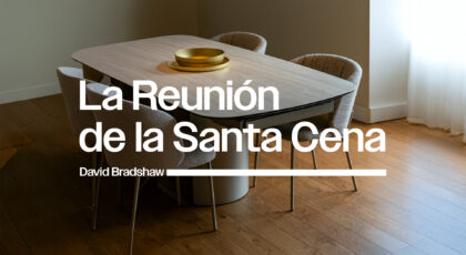 La reunión de la Santa Cena • David Bradshaw