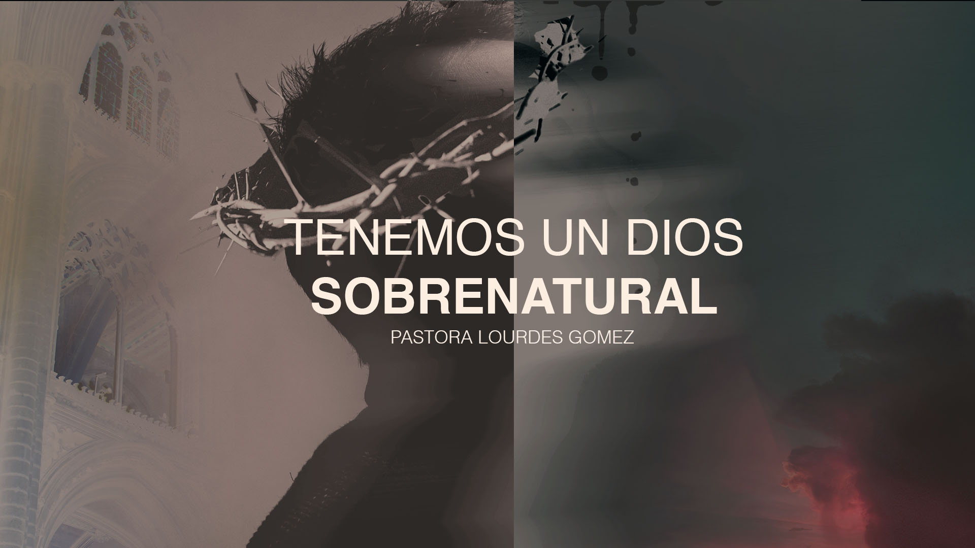 Tenemos un Dios Sobrenatural